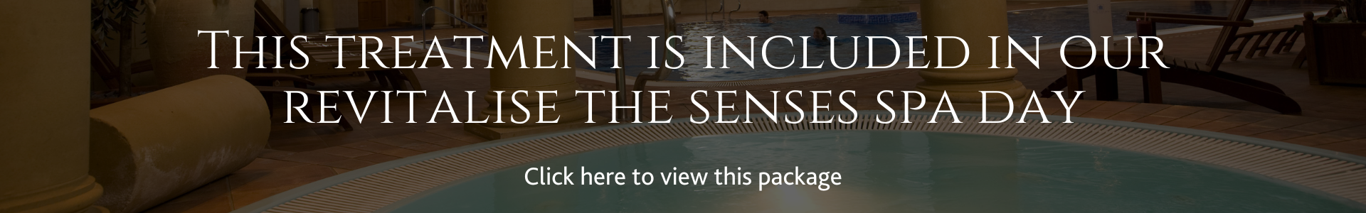 Included in our revitalise your senses spa day package
